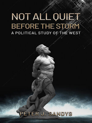cover image of Not All Quiet Before the Storm